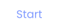 Start